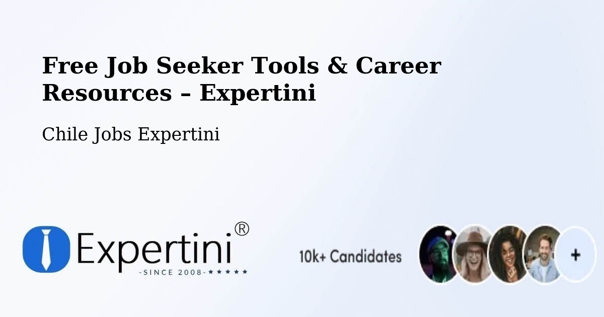 Free Job Seeker Tools & Career Resources – Temuco - Temuco, Chile Jobs Expertini