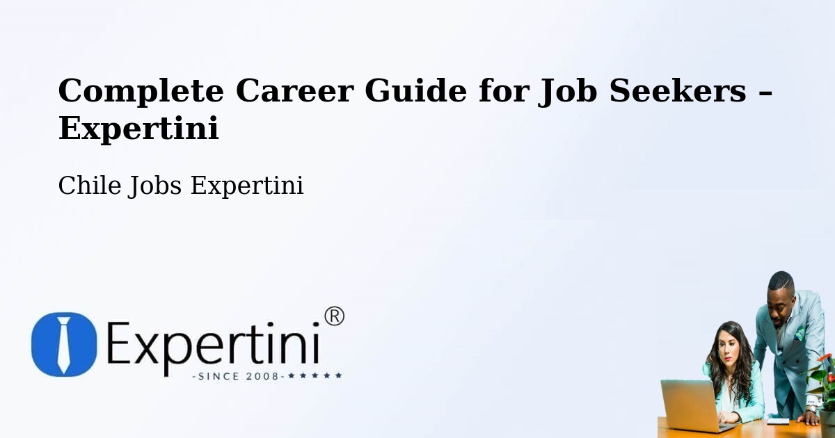 Career Guide for Job Seekers – Temuco - Temuco, Chile Jobs Expertini