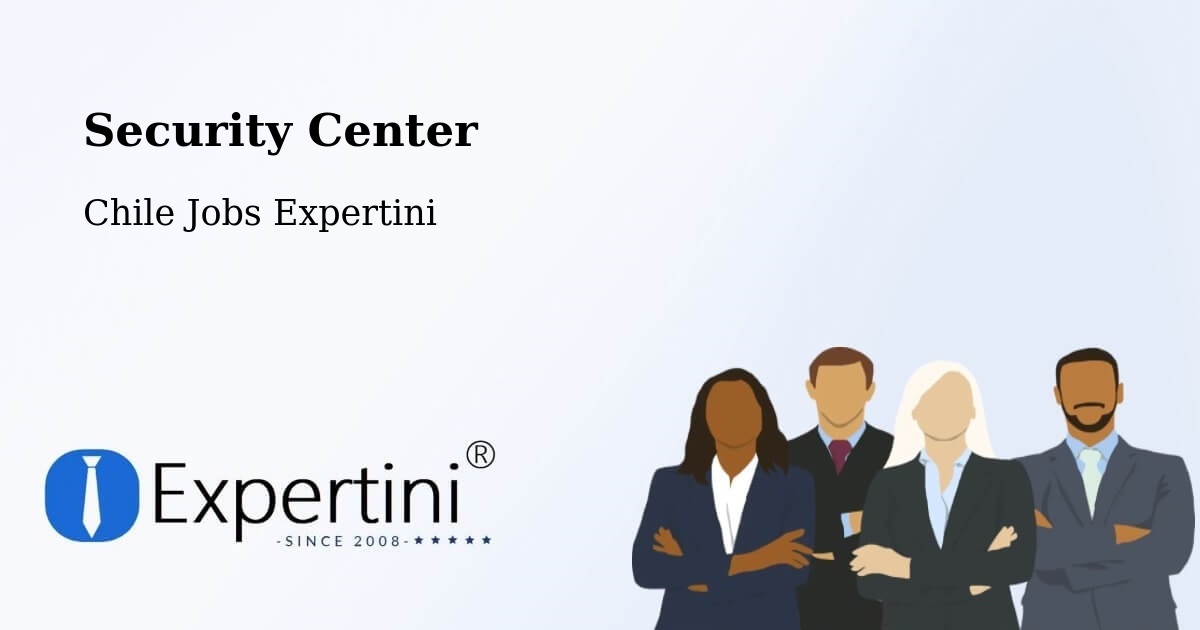 Security & Compliance – Temuco - Chile Jobs Expertini